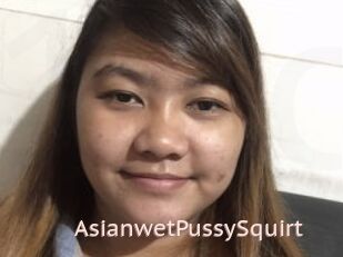 AsianwetPussySquirt