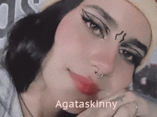 Agataskinny