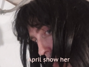 April_show_her