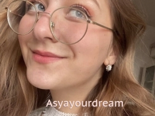 Asyayourdream