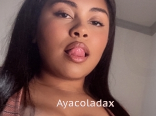 Ayacoladax