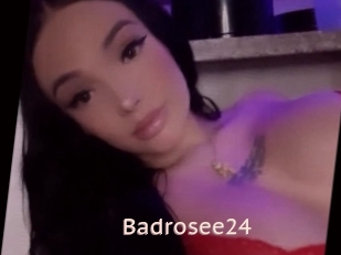 Badrosee24