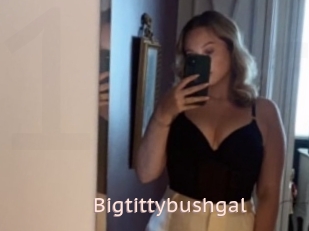 Bigtittybushgal