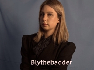 Blythebadder