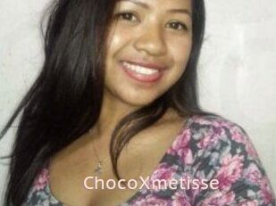 ChocoXmetisse