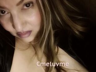 Cmeluvme