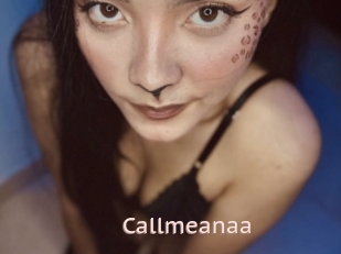 Callmeanaa