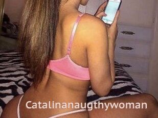 Catalinanaugthywoman