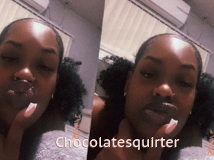 Chocolatesquirter