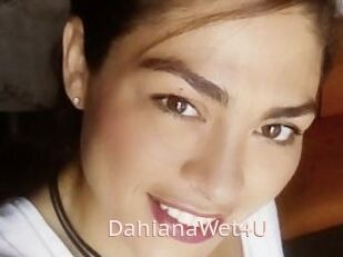 DahianaWet4U