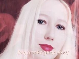 DayanaRogersSex69
