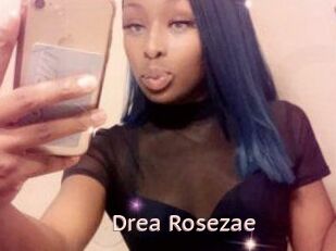 Drea_Rosezae