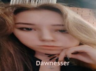 Dawnesser