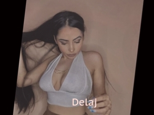 Delaj