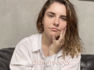 Dianamoody