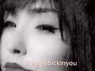 Digglebickinyou