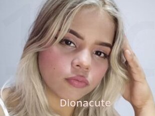 Dionacute