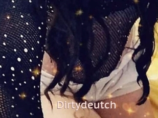 Dirtydeutch