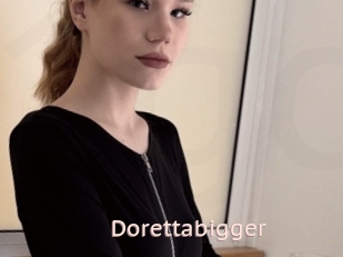 Dorettabigger