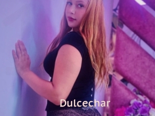 Dulcechar