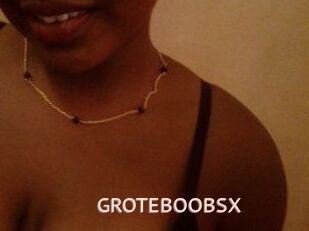 GROTEBOOBSX