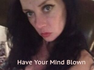 Have_Your_Mind_Blown