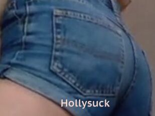 Hollysuck
