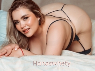 Hanaswhety