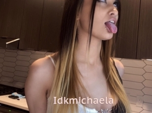 Idkmichaela