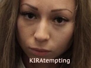 KIRAtempting