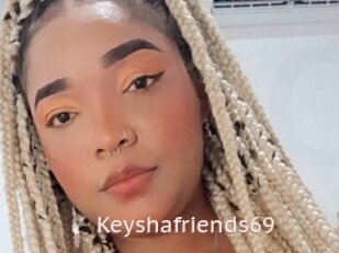 Keyshafriends69