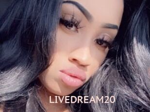 LIVEDREAM20
