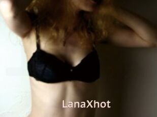 LanaXhot