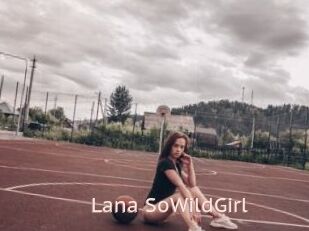 Lana_SoWildGirl