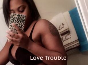 Love_Trouble