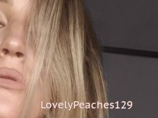 LovelyPeaches129