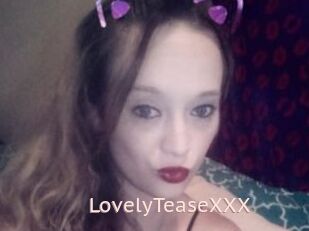 LovelyTeaseXXX