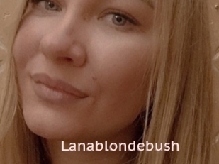Lanablondebush