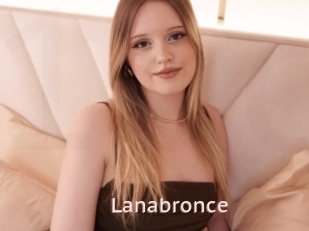 Lanabronce