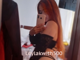 Leylakwith500