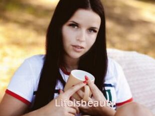 Lifeisbeauty