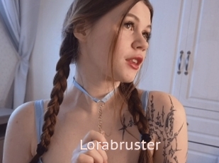 Lorabruster