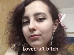 Lovecraft_bitch