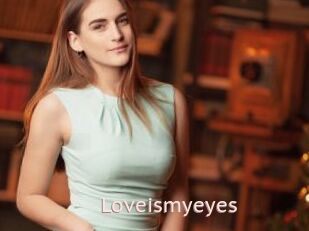 Loveismyeyes