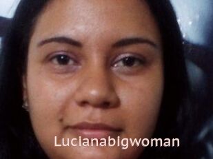 Lucianabigwoman