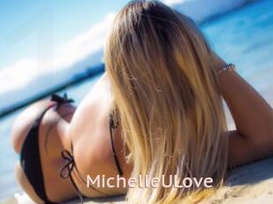 MichelleULove