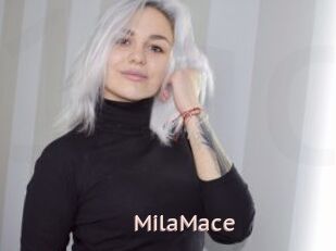 MilaMace