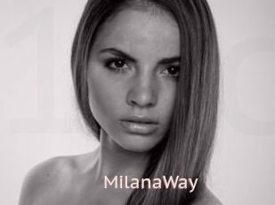 MilanaWay