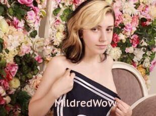 MildredWow