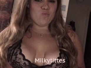 Milkytittes